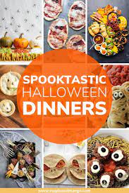 Halloween Dinner Ideas 10 Fun Spooky Main Dish Recipes Maple Mango Halloween Dinner Halloween Food Dinner Healthy Halloween Snacks