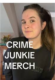 Crime Junkies Live Tour Merch