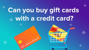 Can You Buy Gift Cards With A Credit Card