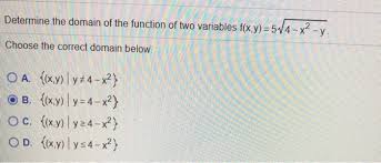 Solved Determine The Domain Of The Function Of Two Variab Chegg Com