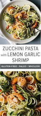 This Zucchini Pasta With Lemon Garlic Shrimp Is A Delicious Gluten Free And Of Course Low Carb Version Zoodle Recipes Spiralizer Recipes Lemon Garlic Pasta