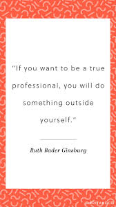 Ruth Bader Ginsburg Is Writing The Girlboss Book You Ve Been Waiting For Ruth Bader Ginsburg Quotes To Live By Cool Words