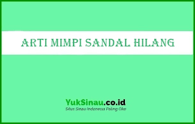 We did not find results for: Arti Mimpi Sandal Hilang Menurut Islam Pertanda Baik Dan Buruk
