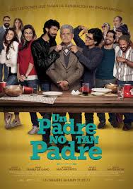 Mi compadre murio el sabado pasado en iraq. Un Padre No Tan Padre 2016 Imdb