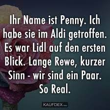 ihr name ist penny ich habe sie im aldi getroffen kaufdex witzige spruche witzige bilder spruche witze spruche