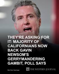 Nearly six-in-ten California voters approve of Democratic Gov. Gavin  Newsom's gerrymandering efforts, according to an Emerson College poll  released Friday morning. The survey found that 57 percent of likely voters  in California
