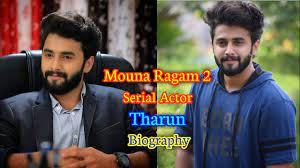 Mouna Raagam 2 Serial Actor Tharun Biography | Rahul Ram Biography | Mouna  Raagam 2 Serial - YouTube