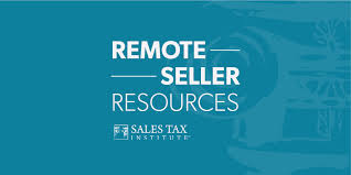 Remote Seller Resources Sales Tax Institute
