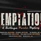 Temptation: A Burlesque Murder Mystery event in Norfolk, VA