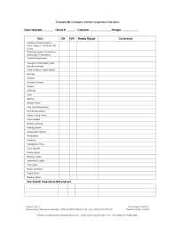 The testing involves testing of key car systems such as braking, suspension, lighting and steering, and the emission and existence of required equipment. 7 Best Images Of Printable Vehicle Inspection Checklist Free Vehicle Inspection Checklist Form Us Vehicle Inspection Inspection Checklist Checklist Template