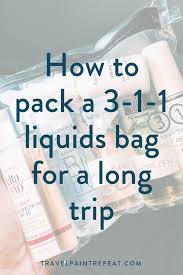 Made to lock in freshness and keep freezer burn out. How To Pack A 3 1 1 Liquids Bag For A Long Trip Travel Paint Repeat