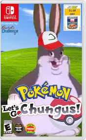 Image Result For Pokemon Lets Go Chungus Bad Memes Funny Memes Memes