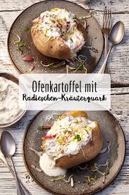 Ofenkartoffeln Mit Radieschen Krauterquark Ofenkartoffel Kartoffelbeilagen Rezepte