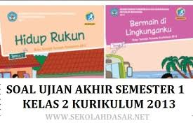 Hari yang produktif seperti sekarang admin selaku penulis blog operator sekolah akan mengulas dan membagikan bank soal sd kelas 5 kurikulum 2013 semester 1 dan 2. Soal Uas Semester 1 Kelas 2 Sd Mi Kurikulum 2013 Sekolahdasar Net