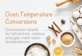 Oven Temperature Conversions Fahrenheit Celsius Gas Mark