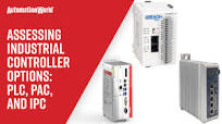 Assessing Industrial Controller Options: PLC, PAC, and IPC