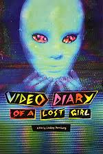 Video Diary of a Lost Girl' review by jake panek • Letterboxd