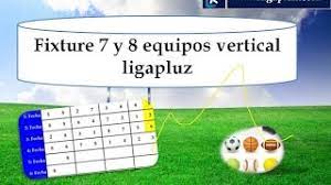 Fixture 7 Y 8 Equipos Vertical Ligapluz Youtube