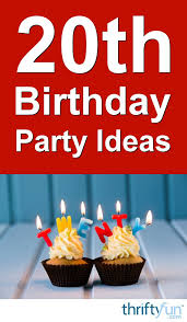 At prezzybox we've got a huge range of perfect birthday presents for everyone. 20th Birthday Party Ideas Thriftyfun