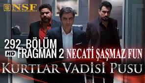 kurtlar vadisi pusu 292 bolum ikinci necati sasmaz fun