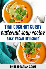 Easy Thai Curried Butternut Squash Soup Rhubarbarians Recipe In 2020 Butternut Soup Recipes Vegetarian Soup Recipes
