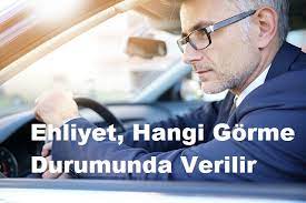 Ehliyet Hangi Gorme Durumunda Verilir