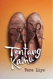 Tentang Kamu Tentang Memeluk Semua Rasa Sakit Novel Resensi Buku Film Humor