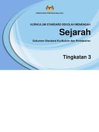 For more information and source, see on this link : 2019 Dskp Kssm Sejarah Tingkatan 3