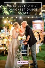 75 Best Father Daughter Dance Songs Father Daughter Dance Songs Father Daughter Wedding Dance Father Daughter Dance Songs Wedding