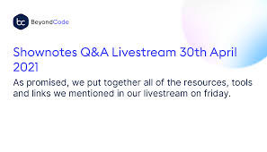 Code repo for jeshs code challenge in april. Shownotes Q A Livestream 30th April 2021 Beyond Code