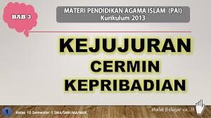 Maybe you would like to learn more about one of these? Materi Kejujuran Kelas 10 Semester 1 Sma Smk Ma Mak Kurikulum 2013 Youtube