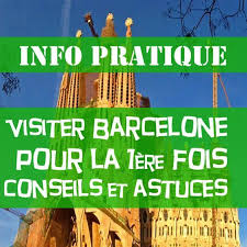 Visiter Barcelone Pour La Premiere Fois Conseils Et Astuces Visiter Barcelone Barcelone Voyage Barcelone