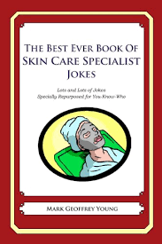 Amazon Com The Best Ever Book Of Skin Care Specialist Jokes Ebook Young Mark Libros