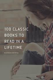 Reading Challenge 100 Classics To Read In A Lifetime In 2020 Book Club Books Classic Books Classics To Read
