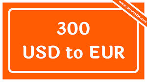 300 USD to EUR - Convert US Dollar to Euro - Currencyfav