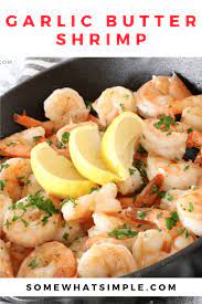 Lemon Garlic Butter Shrimp Somewhat Simple Recipe Seafood Dinner Recipes Garlic Butter Shrimp Buttered Shrimp Recipe