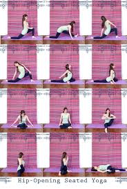 Yoga Poses Seated Hip Opening Yoga Love Hip Openers Pigeon Is Great As Well Hip Opening Yoga Hip Openers Yoga Postures