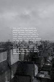  Take Note To This Be Yourself Quotes Pushing People Away Inspirtional Quotes