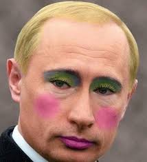 People are always teaching us democracy but the. Vladimir Putin With Pink Chicks Funny Makeup