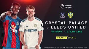 Premier Sports On Twitter Live Premier League Coming Up On Premier Sports This Saturday ð—–ð—¿ð˜†ð˜€ð˜ð—®ð—¹ ð—£ð—®ð—¹ð—®ð—°ð—² ð˜ƒ ð—Ÿð—²ð—²ð—±ð˜€ ð—¨ð—»ð—¶ð˜ð—²ð—± ð˜™ð˜–ð˜ ð˜°ð˜¯ð˜­ð˜º ð˜¢ð˜·ð˜¢ð˜ªð˜­ð˜¢ð˜£ð˜­ð˜¦ ð˜·ð˜ªð˜¢ ð˜µð˜©ð˜¦ ð˜šð˜¬ð˜º ð˜šð˜±ð˜°ð˜³ð˜µð˜´ ð˜Œð˜¹ð˜µð˜³ð˜¢ ð˜±ð˜¢ð˜¤ð˜¬