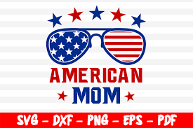 Download American Mom 4th Of July Cut Files Graphic By Bestsvgfiles Creative Fabrica PSD Mockup Templates