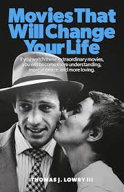 Movies That Will Change Your Life (English Edition) eBook : Lowry III,  Thomas J.: Amazon.es: Tienda Kindle