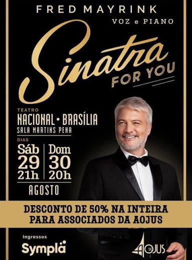 Após temporadas de sucesso em Goiânia, São Paulo e Rio de Janeiro, o espetáculo Sinatra for You – Voz e Piano chega a Brasília para duas apresentações em 29 e 30 de