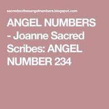 Angel Numbers Joanne Sacred Scribes Angel Number 234 Angel Numbers Angel Number Meanings Number Meanings