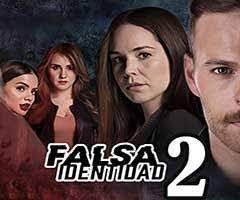 Falsa Identidad 2 Capitulo 40 Martes 24 De Noviembre Identidad Series Y Peliculas 7 De Enero