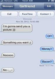 And she told me nothing would make me happier than a diamond ring. Funny Memes To Send To Your Boyfriend