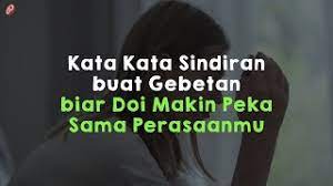 Banyak yang bilang jika cemburu merupakan. Kata Kata Sindiran Buat Gebetan Biar Doi Makin Peka Sama Perasaanmu Youtube