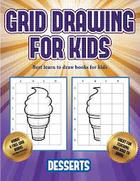 Check spelling or type a new query. Best Learn To Draw Books For Kids Grid Drawing For Kids Desserts This Book Teaches Kids How To Draw Using Grids Von James Manning 9781839494918