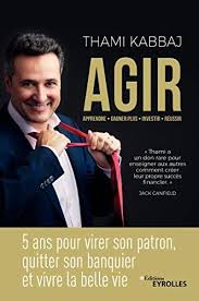 Telecharger Pdf Epub Agir 5 Ans Pour Virer Son Patron Quitter Son Banquier Et Vivre La Belle Vie P Telecharger Pdf Telechargement Livres Gratuits En Pdf