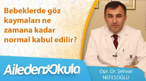 Bebeklerde Goz Kaymalari Ne Zamana Kadar Normal Kabul Edilir Youtube
